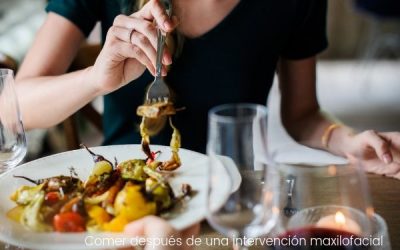 ¿Qué podemos comer después de una cirugía maxilofacial?